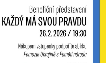poster - KAŽDÝ MÁ SVOU PRAVDU / BENEFIČNÍ PŘEDSTAVENÍ